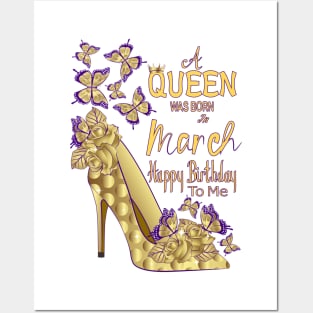 A Queen Was Born In March Posters and Art